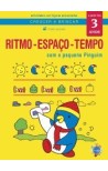 Ritmo - Espaço - Tempo com o pequeno Pinguim