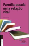 Familia Escola, uma relação vital